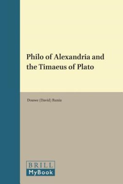 Cover for David T. Runia · Philo of Alexandria and the Timaeus of Plato (Philosophia Antiqua , No 2) (Hardcover Book) (1986)