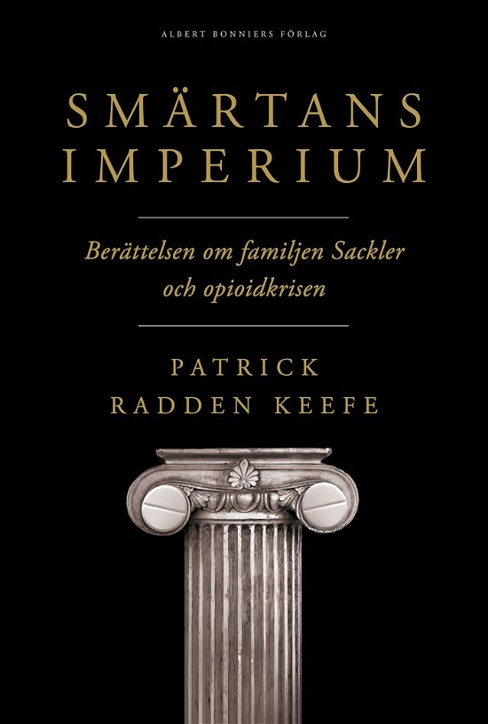 Cover for Patrick Radden Keefe · Smärtans imperium : berättelsen om familjen Sackler och opioidkrisen (Bound Book) (2022)