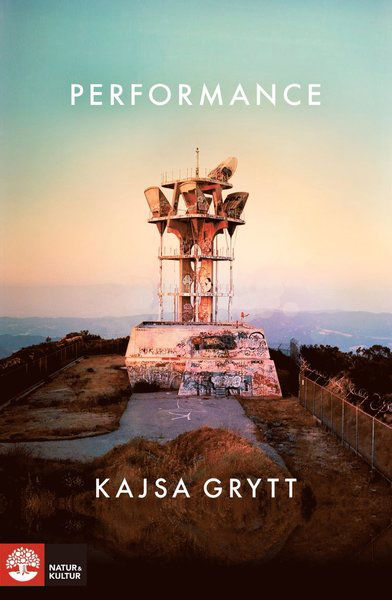 Cover for Kajsa Grytt · Performance (Inbunden Bok) (2020)