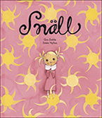 Snäll - Gro Dahle - Books - Bokförlaget Daidalos - 9789171732774 - October 30, 2008