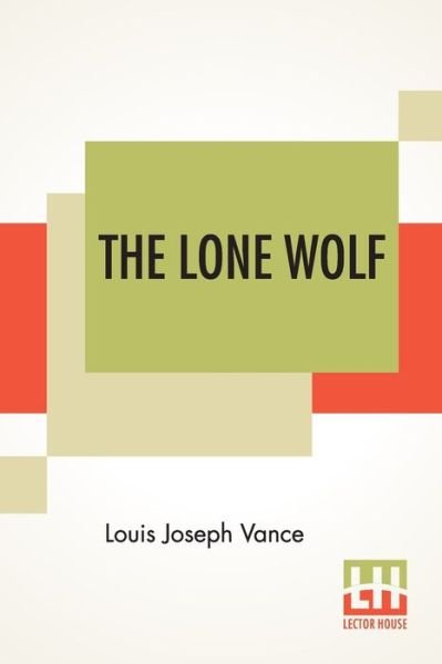 Cover for Louis Joseph Vance · The Lone Wolf (Pocketbok) (2019)