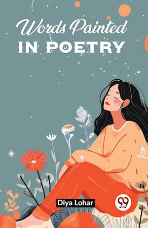 Cover for Diya Lohar · Words Painted in Poetry (Edition2023) (Paperback Book) (2024)