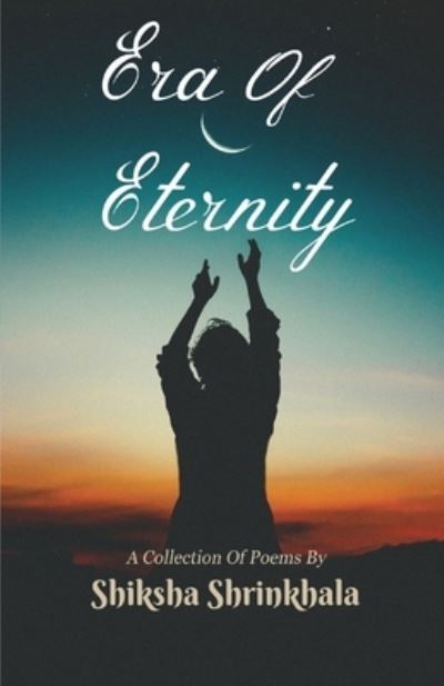 Cover for Shiksha Shrinkhala · Era of Eternity (Paperback Book) (2020)