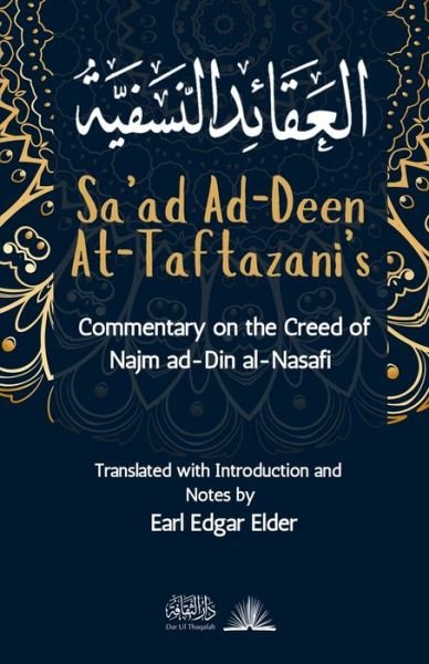Cover for At-Taftazani Sa'ad Ad-Deen At-Taftazani · Commentary on the Creed of Najm ad-Din al-Nasafi (Paperback Bog) (2023)