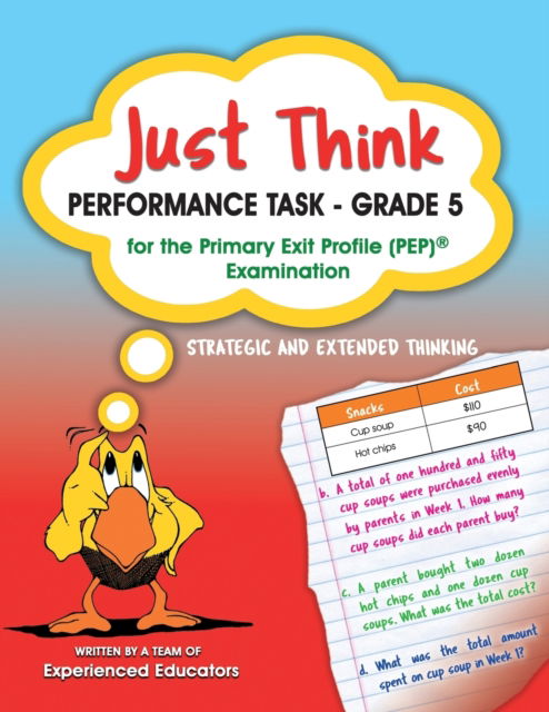 Cover for A Team of Experienced Educators · Just Think Performance Task - Grade 5 for the Primary Exit Profile (PEP) Examination (Paperback Book) (2022)