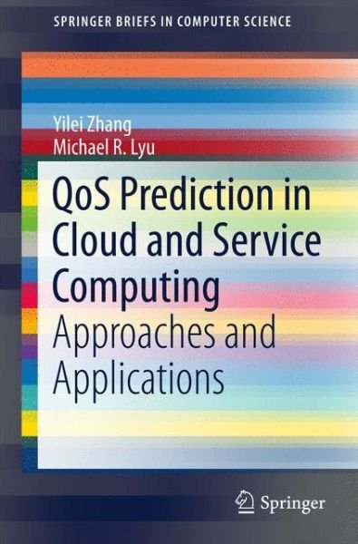 Cover for Zhang · QoS Prediction in Cloud and Service Computing (Buch) [1st ed. 2017 edition] (2017)