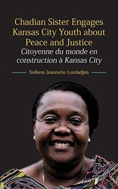 Cover for Jeannette Nelkem Londadjim · Chadian Sister Engages Kansas City Youth about Peace and Justice (Paperback Book) (2020)