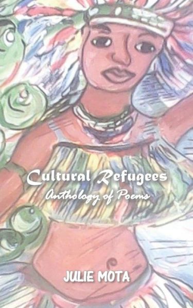 Cover for Julie Mota · Cultural Refugees (Paperback Book) (2018)