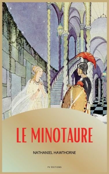 Cover for Nathaniel Hawthorne · Le Minotaure (Hardcover Book) (2021)