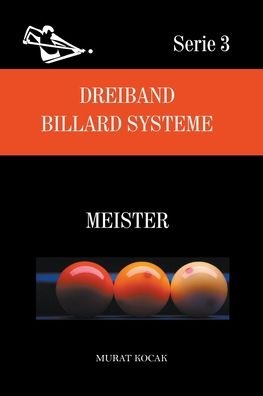 Cover for Murat Kocak · Dreiband Billard Systeme - Meister - Dreiband Billard Systeme (Pocketbok) (2021)
