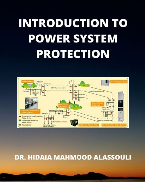 Cover for Dr Hidaia Mahmood Alassouli · Introduction to Power System Protection (Paperback Book) (2022)