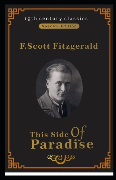 Cover for F Scott Fitzgerald · This Side of Paradise (19th century classics illustrated edition) (Paperback Bog) (2022)