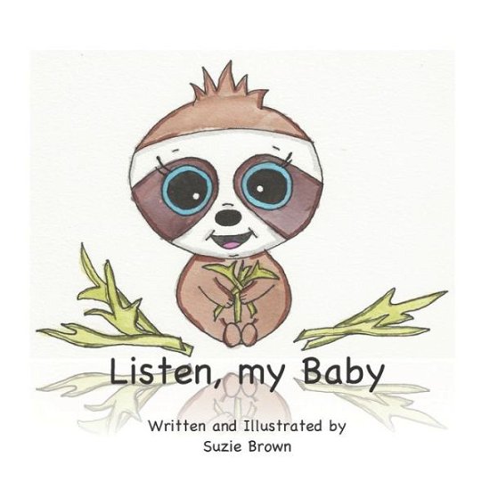 Cover for Suzie Brown · Listen, my Baby (Taschenbuch) (2020)