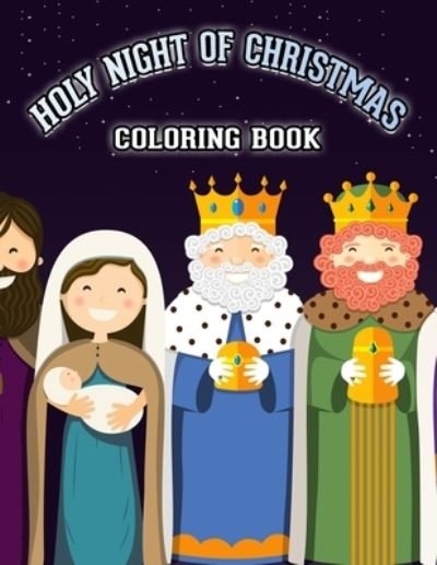 Holy Christmas Night Coloring Book - Ezaz Wazid - Boeken - Independently Published - 9798572140774 - 26 november 2020