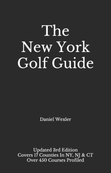 Cover for Daniel Wexler · The New York Golf Guide (Pocketbok) (2021)
