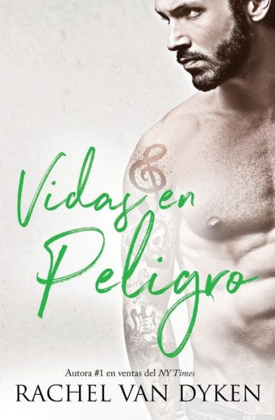 Cover for Rachel Van Dyken · Vidas en Peligro (Taschenbuch) (2020)