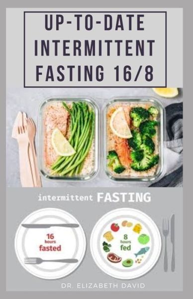 Cover for Dr Elizabeth David · Up-To-Date Intermittent Fasting 16/8 (Paperback Book) (2020)