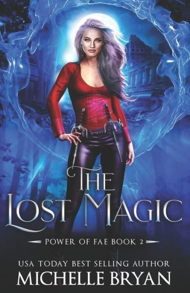 Cover for Michelle Bryan · The Lost Magic (Taschenbuch) (2020)