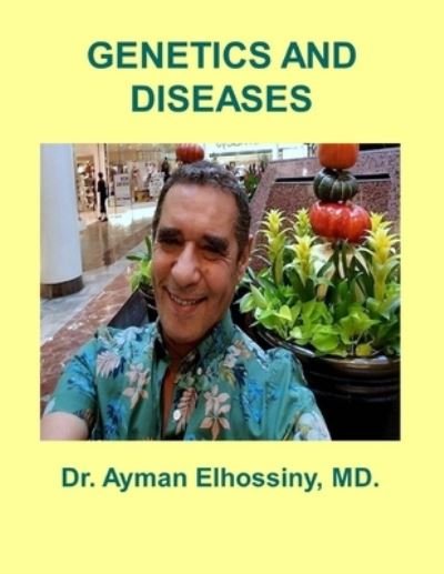 Cover for Ayman Elhossiny · Genetics and Diseases (Paperback Bog) (2020)