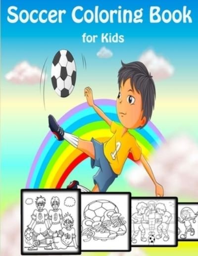 Soccer Coloring Book for Kids - Faycal Design - Books - Independently Published - 9798711417774 - February 19, 2021