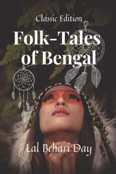 Cover for Lal Behari Dey · Folk-Tales of Bengal (Paperback Bog) (2021)