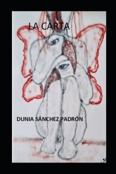 Cover for Dunia Sanchez Padron · La Carta (Paperback Book) (2021)