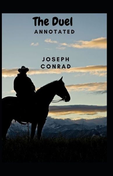 Cover for Joseph Conrad · The Duel Annotated (Paperback Bog) (2021)