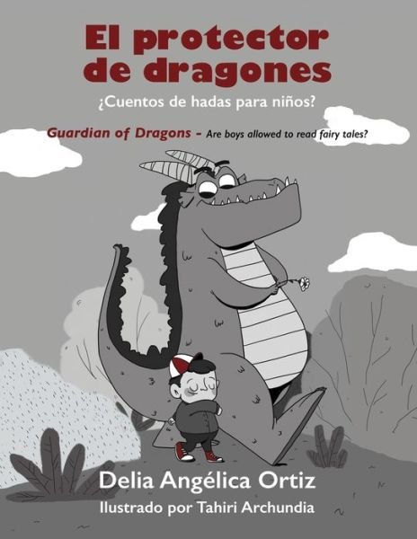 Cover for Tahiri Archundia Lopez · El protector de dragones: ?Cuentos de hadas para ninos? (Paperback Book) (2022)