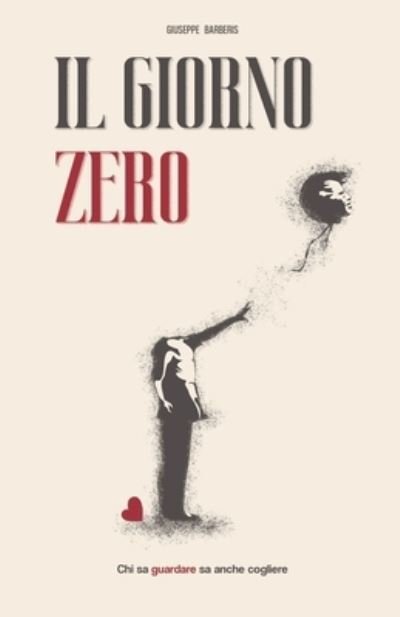 Cover for Giuseppe Barberis · Il giorno zero (Paperback Bog) (2022)