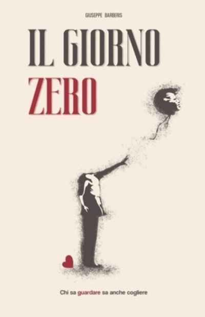 Cover for Giuseppe Barberis · Il giorno zero (Pocketbok) (2022)