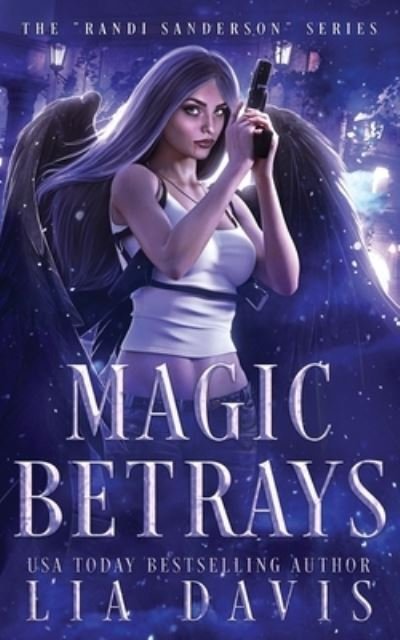 Cover for Lia Davis · Magic Betrays (Pocketbok) (2022)