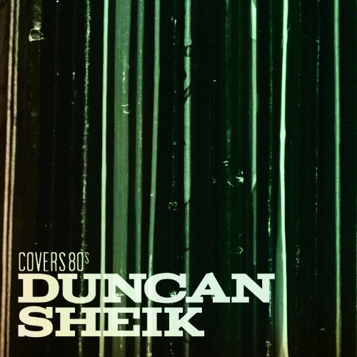 Cover for Duncan Sheik · Covers 80's (CD) [Digipak] (2011)