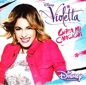 OST Violetta - Gira Mi Cancion - Soundtrack Disney - Musiikki - DISNEY RECORDS - 0050087317775 - torstai 16. huhtikuuta 2015