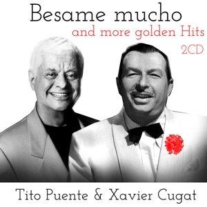 Besame Mucho And More Golden Hits - Xavier Cugat - Musiikki - ZYX - 0090204707775 - perjantai 4. syyskuuta 2015