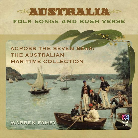 Across the Seven Seas: the Australian Maritime Col - Warren Fahey - Muziek - Pid - 0602517981775 - 14 april 2009