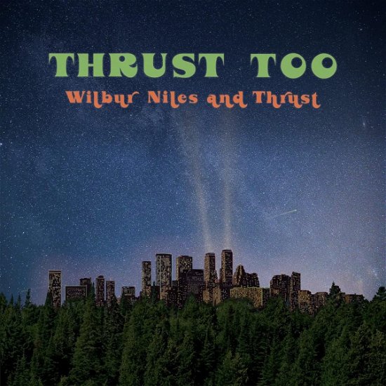 Cover for Wilbur Niles · Thrust Too (LP) (2023)