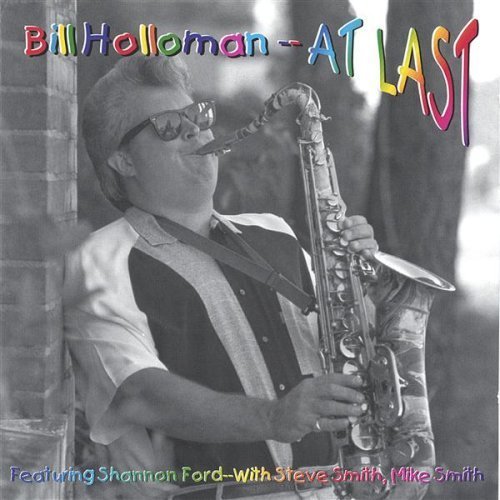 At Last - Bill Holloman - Musik - Bill Holloman - 0634479211775 - 31 augusti 2004