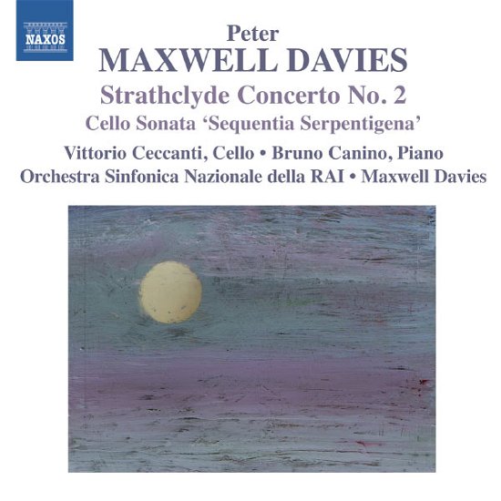 Cover for Maxwell Davies / Orch Sinfonica Nazionale Della · Strathclyde Concerto No 2 for Cello &amp; Orchestra (CD) (2013)