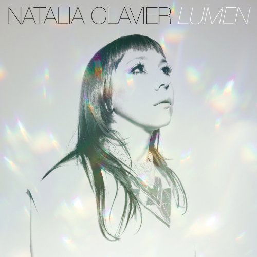 Lumen - Natalia Clavier - Musiikki - ELECTRONIC - 0753182542775 - tiistai 4. kesäkuuta 2013