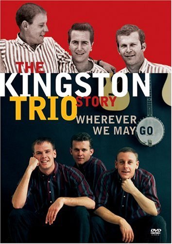 Cover for Kingston Trio · Kingston Trio Story: Wherever We May Go (DVD) (2006)