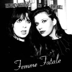 Cover for Dandy Warhols &amp; Bebe Buell · 2-Femme Fatale (LP) (2022)