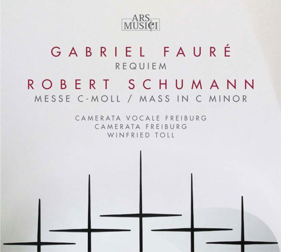 Faure: Requiem Op. 48 - Camerata Vocale Freiburg / Toll - Musique - ARS MUSICI - 0885150321775 - 24 octobre 2011