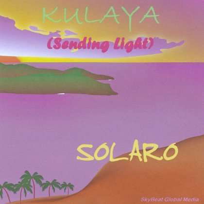 Cover for Solaro · Kulaya (Sending Light) (CD) (2011)