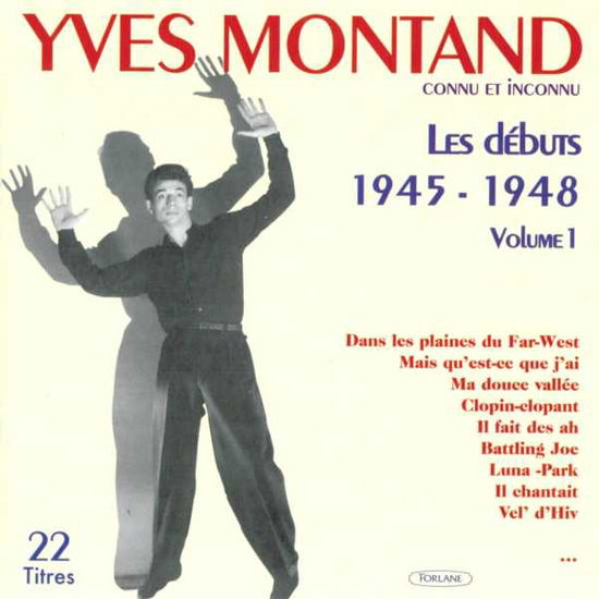 Les Débuts 1945 - 1948 Vol.1 - Yves Montand - Music - FORLANE - 3399240191775 - October 25, 2019