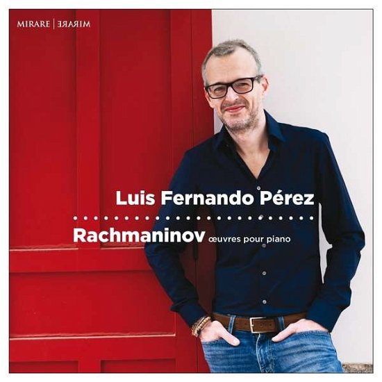 Cover for Luis Fernando Perez · Rachmaninov: Ceuvres Pour Piano (CD) (2021)