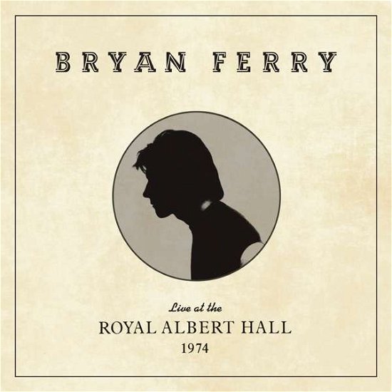 Cover for Bryan Ferry · Live at the Royal Albert Hall (LP) (2020)