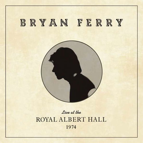 Live at the Royal Albert Hall - Bryan Ferry - Música - BMG Rights Management LLC - 4050538255775 - 7 de fevereiro de 2020