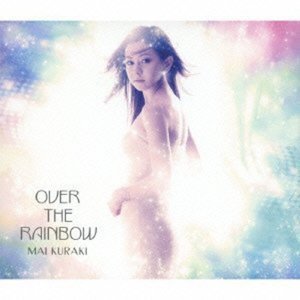 Cover for Mai Kuraki · Over the Rainbow (CD) [Japan Import edition] (2012)
