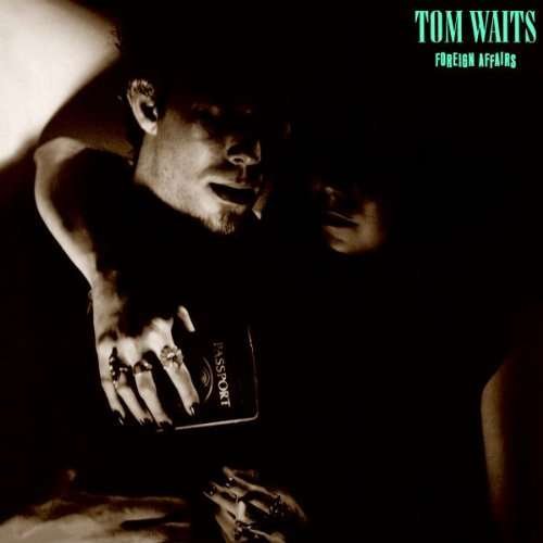 Cover for Tom Waits · Foreign Affairs (CD) [Remastered edition] (2011)