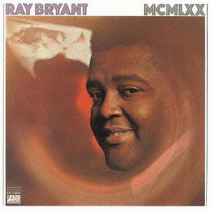 Mcmlxx - Ray Bryant - Music - WARN - 4943674116775 - May 29, 2012